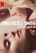 Anna Nicole Smith: You Don&#039;t Know Me
