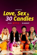 Love, Sex and 30 Candles